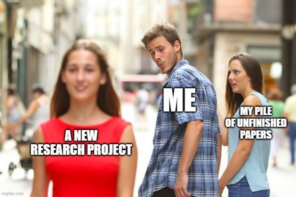 image of the distracted boyfriend meme with the text "a new research project, me, my pile of unfinished papers"