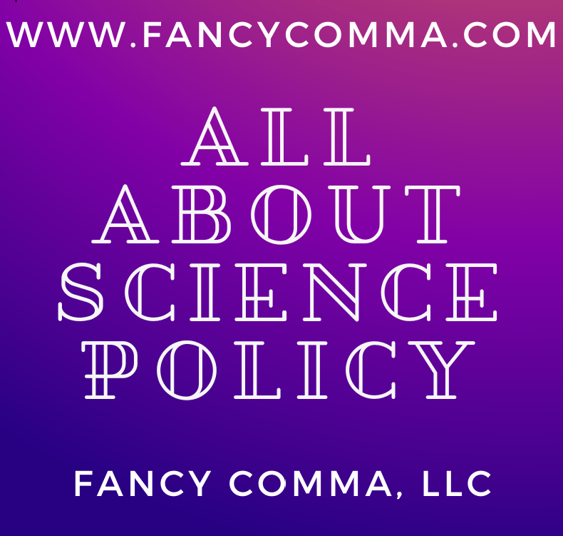 infographic that says "all about science policy" as well as fancy comma, llc's website, www.fancycomma.com