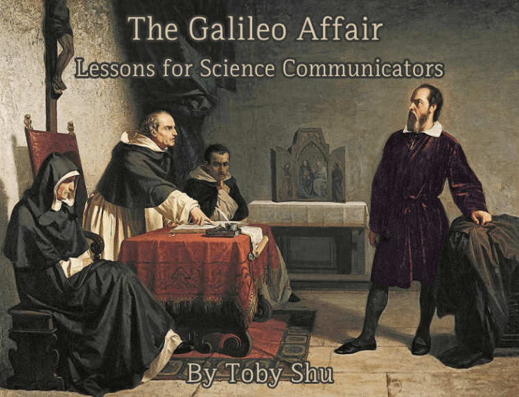 image of galileo before the roman inquisition that says "the galileo affair: lessons for science communicators by toby shu"