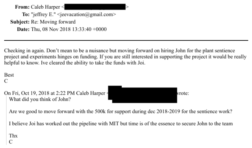 an email follow-up from caleb harper, former director of the openag project at the mit media lab, to jeffrey epstein, asking for 500k for a plant sentience study conceptualized by epstein and mit scientists. it is efta01017308 in the doj epstein files.
