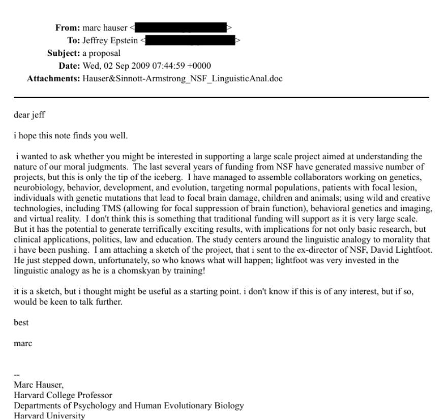 an email from marc hauser, who left harvard in 2011 due to eight counts of scientific misconduct, to jeffrey epstein asking for money for a massive project in 2009
